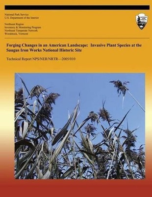 Forging Changes in an American Landscape: Invasive Plant Species at the Saugus I