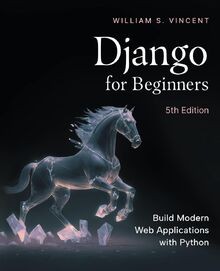 Django for Beginners, 5th Edition: Build Modern Web ... | Buch | Zustand wie neu