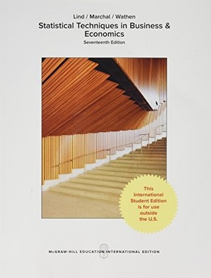 STATISTICAL TECHNIQUES IN BUSINESS AND ECONOMICS By Douglas Lind & William VG