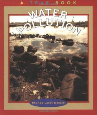 Water Pollution (True Books: Environment) - Paperback - GOOD