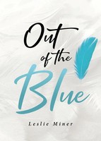 Out Of The Blue Leslie Miner Taschenbuch Kartoniert / Broschiert Englisch 2022