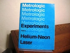 Experiments Using a Helium-Neon Laser Metrologic 1973 Reference Manual Physics