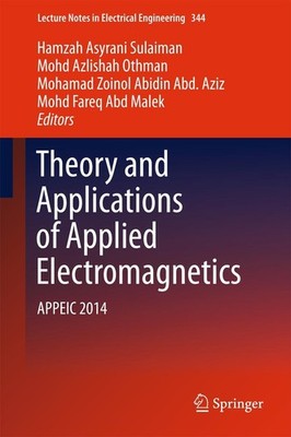 Theory and Applications of Applied Electromagnetics Hamzah Asyrani Sulaiman
