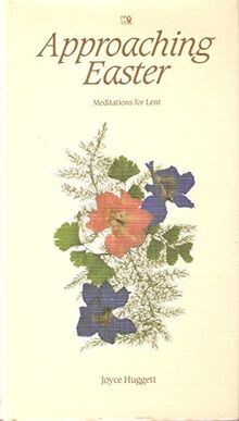 Approaching Easter: Meditations for Lent von Huggett, Joyce | Buch | Zustand gut
