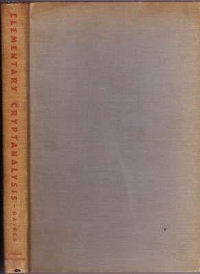 Elementary Cryptanalysis: A Study of Ciphers and Their Solution