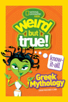 Weird But True Know-It-All: Greek Mythology - Paperback - VERY GOOD