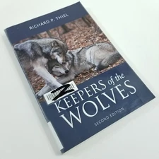 Keepers of the Wolves [Very Good+ Paperback] Richard P. Thiel Second 2nd Edition