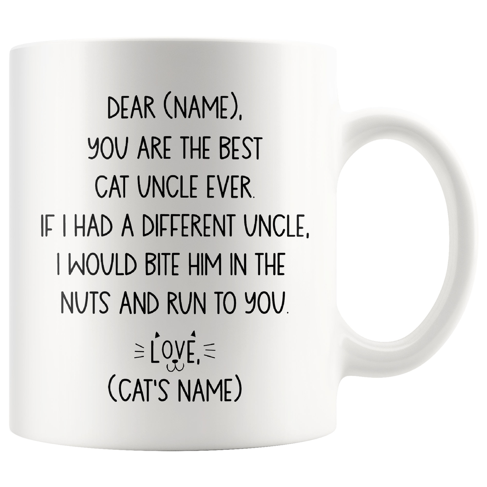 Cat Uncle Coffee Mug You Are The Best Cat Uncle Ever Cat Uncle Gift Idea Funny