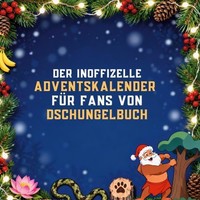 Der Inoffizielle Adventskalender FüR Fans Vom Dschungelbuch Matteo Hofmann