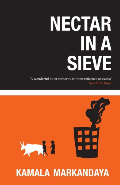 Nectar In A Sieve by Kamala Markandaya (Paperback Book)