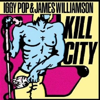 IGGY POP & JAMES WILLIAMSON ''KILL CITY...'' LP VINYL NEU