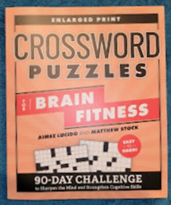 Crossword Puzzles for Brain Fitness: 90-Day Challenge to Sharpen the Mind and St