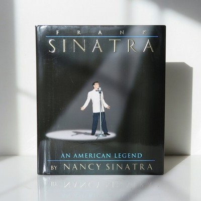 Frank Sinatra : An American Legend by Nancy Sinatra (1995, Hardcover) 1st Ed.