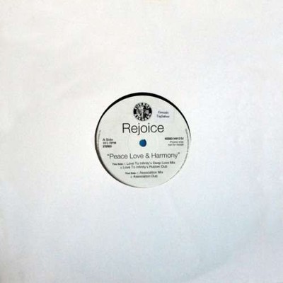 Rejoice - Peace, Love & Harmony 12'' Promo Vinyl Electronic House 51299
