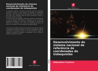 Dilbarkhon Fazilova | Desenvolvimento Do Sistema Nacional De ReferêNcia De...