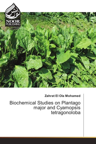 Zahrat El Ola Mohamed | Biochemical Studies On Plantago Major And Cyamopsis...-image