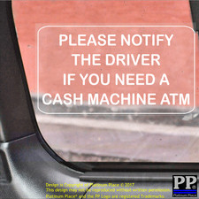 1 x Si prega di avvisare l'autista se avete bisogno di un bancomat taxi adesivi finestra cabina