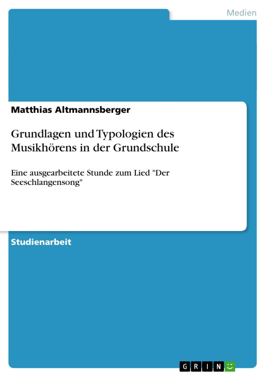 Thumbnail - Matthias Altmannsberger | Grundlagen Und Typologien Des Musikhörens In