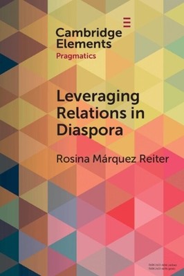 Rosina Márquez Reiter Leveraging Relations in Diaspora (Taschenbuch)