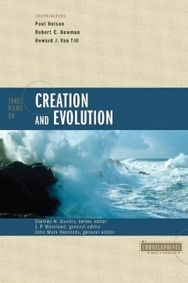 Howard J. Van Till Three Views on Creation and Evolution (Taschenbuch)