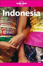 Lonely Planet Indonesia By Patrick Witton, Mark Elliott, Paul Gr