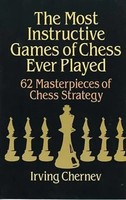 The Most Instructive Games Of Chess Ever Played | Irving Chernev | Englisch