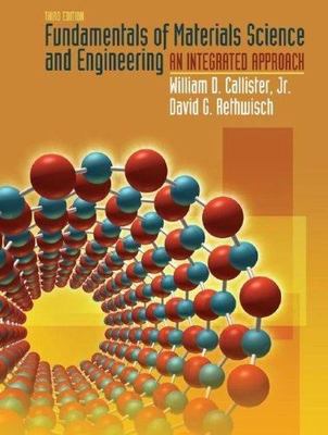 Fundamentals of Materials Science and Engineering: An Integrated Approach - GOOD