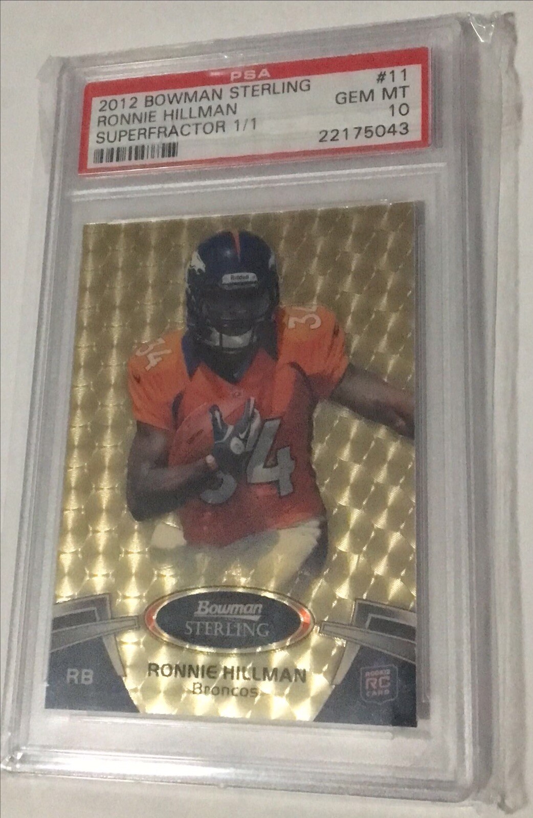 Ronnie Hillman Bowman Sterling #11 Superfractor 1/1