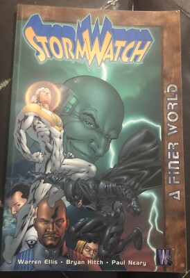 A FINER WORLD *STORMWATCH* by Warren Ellis