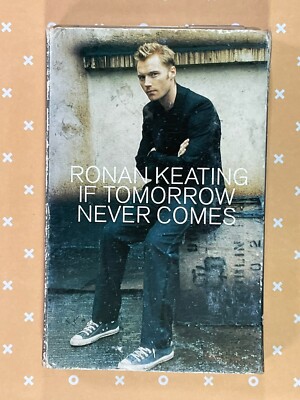 Ronan Keating, If Tomorrow Never Comes,  Single Audio Cassette Tape