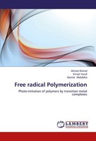 Free Radical Polymerization Ahmed Ahmed
