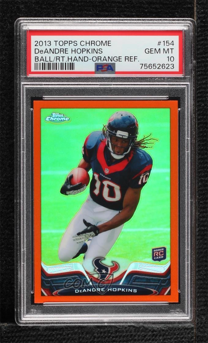 2013 Topps Chrome Retail Orange Refractor DeAndre Hopkins PSA 10 GEM MT 0v39