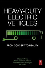 Heavy-Duty Electric Vehicles: From Concept to Reality by Shashank Arora (English