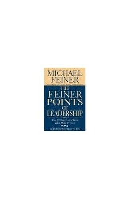 The Feiner Points of Leadership: The 50 Basic Laws That Will Make Pe - VERY GOOD