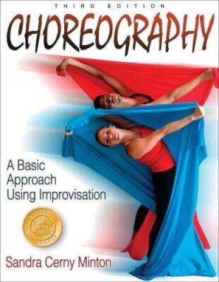 Choreography: A Basic Approach Using Improvisation - 3rd Edition - GOOD