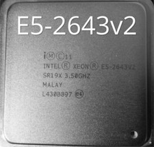 Intel Xeon CPU E5-2643 v2 3.5-3.8GHz 12 Threads 6 Cores Ivy Bridge Processor