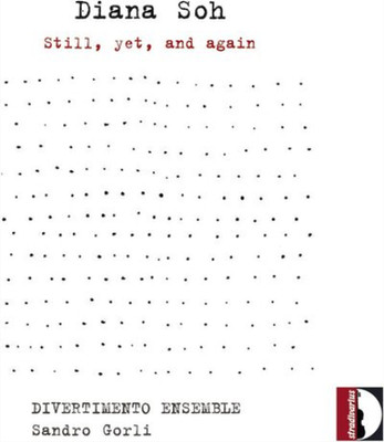 Diana Soh Diana Soh: Still, Yet, and Again (CD) Album