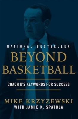 Beyond Basketball: Coach K's Keywords for Success by Mike Krzyzewski PAPERBACK