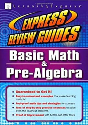 Basic Math and Pre-Algebra Perfect LearningExpress Staff