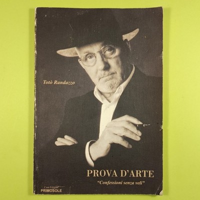 KUNSTPROBE KONFESSIONEN OHNE SCHLEIER TOTO' RANDAZZO PRIMOSOLE AUTOGRAMM VERLAG