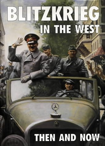 Blitzkrieg in the West: Then and Now (After the Battle S.) - Pallud, Jean-Paul