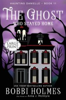 Bobbi Holmes (U. A.) | The Ghost Who Stayed Home | Taschenbuch | Englisch (2019)