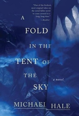 A Fold in the Tent of the Sky: A Novel by Michael Hale (English) Paperback Book