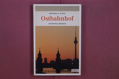 350649 Manuela Kuck OSTBAHNHOF Emons Verlag Kriminalroman