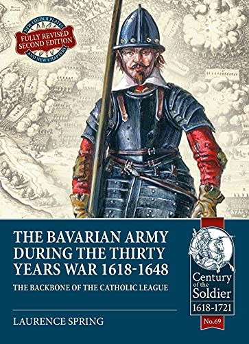 The The Bavarian Army During the Thirty Years War 1618-1648 (... - - Image 5