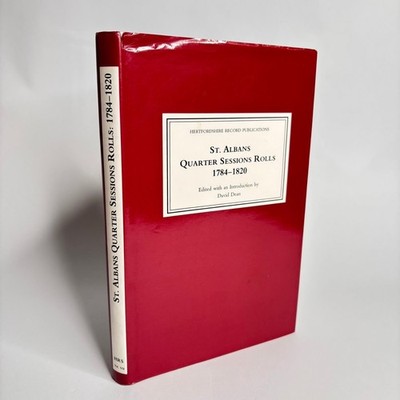 St Albans Quarter Sessions Rolls 1784-1820 Hertfordshire Record Society 