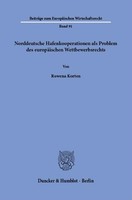 Norddeutsche Hafenkooperationen Als Problem Des EuropäIschen Wettbewerbsrechts R