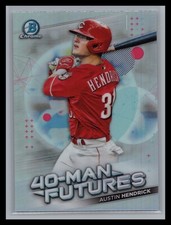 2021 Bowman Chrome #FMF-24 Austin Hendrick 40-Man Futures Cincinnati Reds