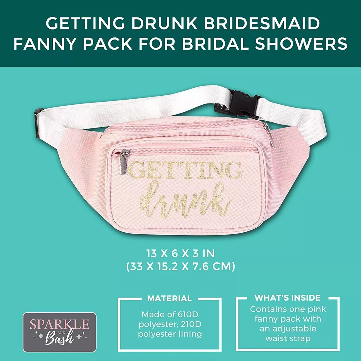 Getting Drunk Bridesmaid Fanny Pack for Bridal Shower Bachelorette