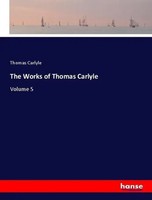 Thomas Carlyle | The Works Of Thomas Carlyle | Taschenbuch | Englisch (2018)